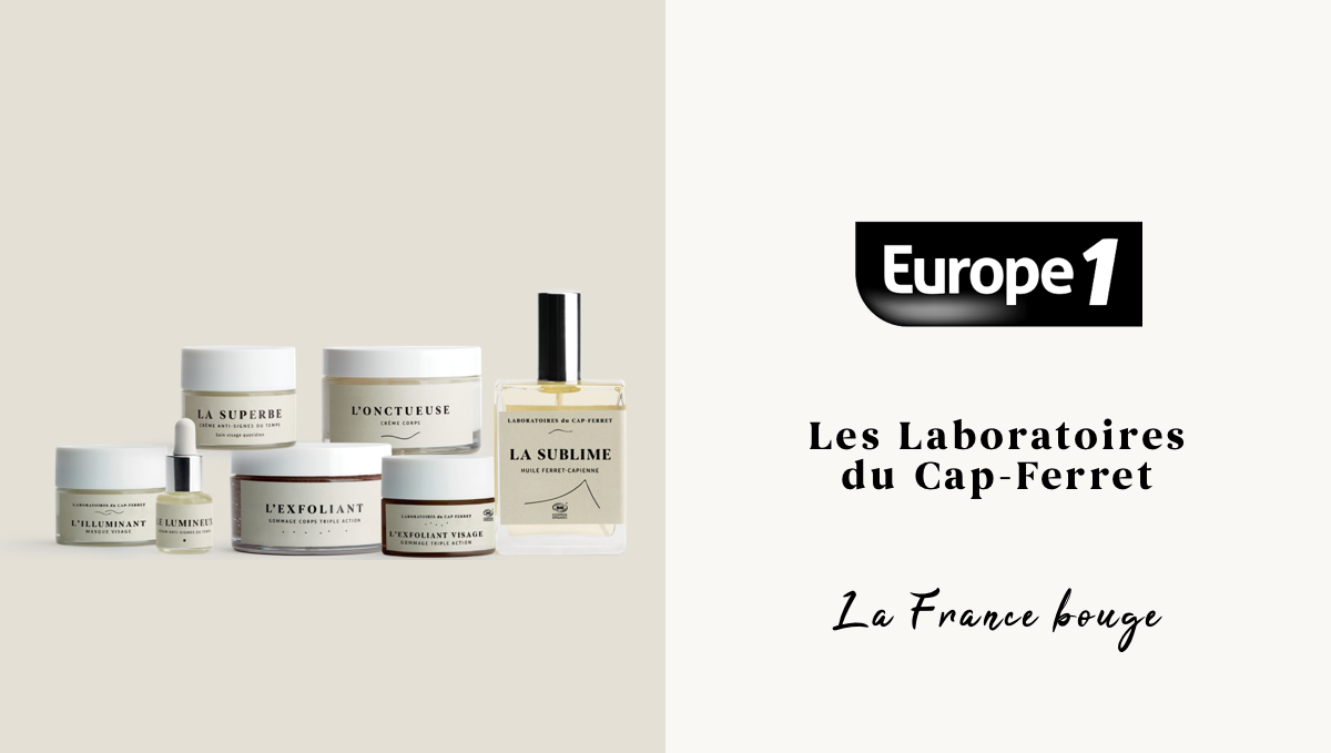 Les Laboratoires du Cap-Ferret sur Europe 1