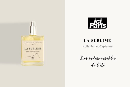 La Sublime Huile Ferret-Capienne dans Ici Paris