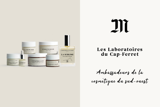 Les Laboratoires du Cap-Ferret, ambassadeurs de la cosmétique du sud-ouest