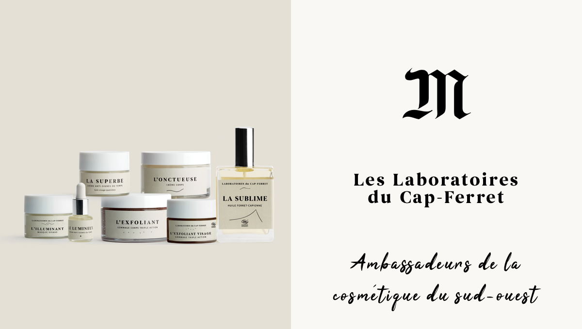 Les Laboratoires du Cap-Ferret, ambassadeurs de la cosmétique du sud-ouest