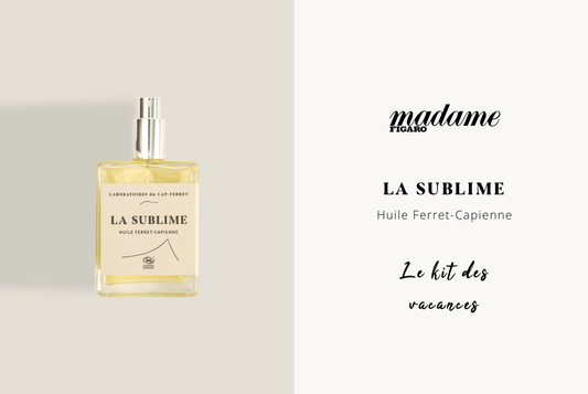 Les Laboratoires du Cap-Ferret et l’Huile sèche La Sublime dans Madame Figaro !