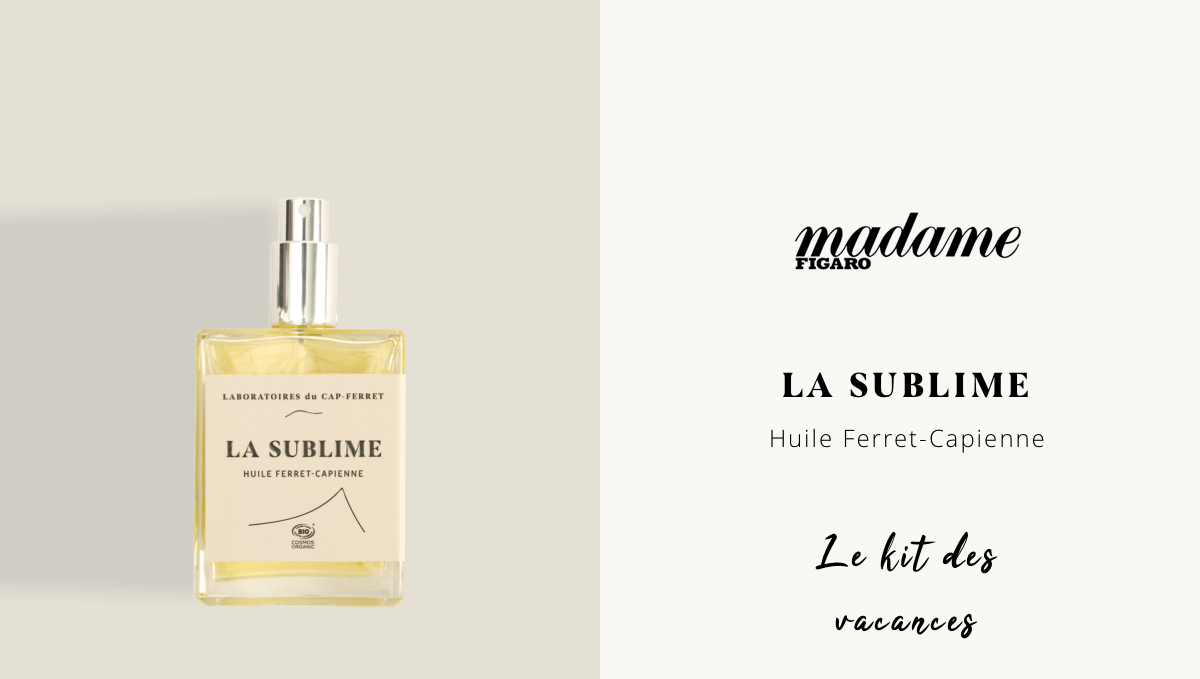 Les Laboratoires du Cap-Ferret et l’Huile sèche La Sublime dans Madame Figaro !