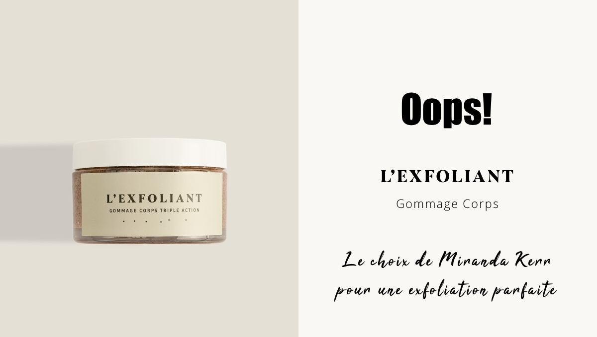 L'Exfoliant corps dans Oops!