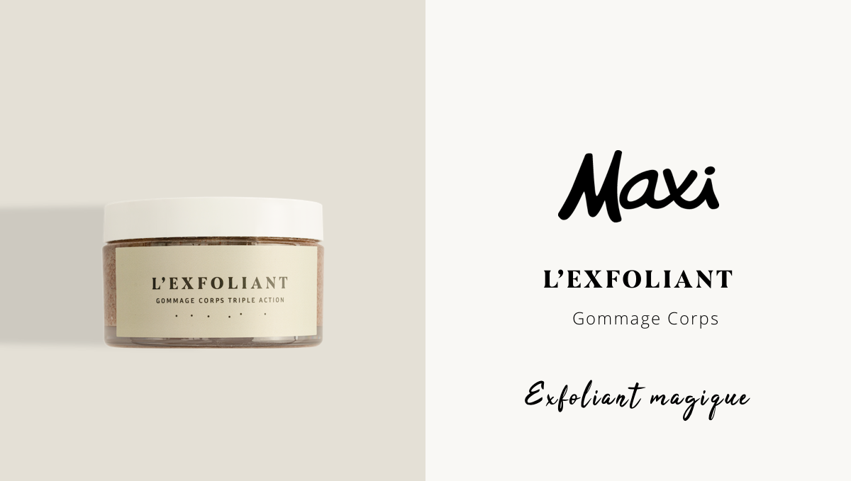 L'Exfoliant Corps dans Maxi